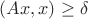 $(Ax,x)\ge\delta$
