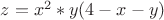 $z=x^2*y(4-x-y)$