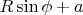 $R\sin\phi+a$
