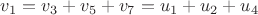 $v_1=v_3+v_5+v_7=u_1+u_2+u_4$