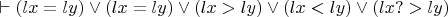 $\vdash (lx=ly) \vee (lx=ly) \vee (lx>ly) \vee (lx<ly) \vee (lx?>ly)$
