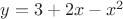 $y= 3+2x-x^2$