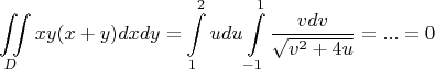 $$\iint\limits_{D} xy (x+y) dx dy = \int\limits_{1}^{2} u du \int\limits_{-1}^{1} \frac{vdv}{\sqrt{v^2+4u}} = ...  =0$$