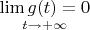 $\[\mathop {\lim g(t) = 0}\limits_{t \to  + \infty } \]$