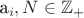 a_i,N  \in \mathbb{Z}_{+}