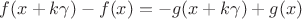$f(x+k\gamma)-f(x)=-g(x+k\gamma)+g(x)$