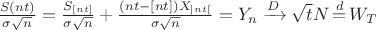 $\frac{S\left(nt\right)}{\sigma\sqrt{n}}=\frac{S_{[nt]}}{\sigma\sqrt{n}}+\frac{\left(nt-[nt]\right)X_{\rbrack nt\lbrack}}{\sigma\sqrt{n}}=Y_n\xrightarrow{D}\sqrt{t}N\,{\buildrel d \over =}\,W_T$