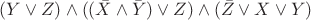 $(Y \vee Z) \wedge ((\bar{X} \wedge \bar{Y}) \vee Z) \wedge (\bar{Z} \vee X \vee Y)$