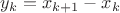 $y_k = x_{k+1}-x_k$