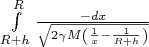 $\int\limits_{R+h}^{R}\frac{-dx}{\sqrt{2\gamma M\left(\frac{1}{x}-\frac{1}{R+h}\right)}}$