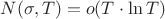 $N(\sigma, T) = o(T \cdot \ln T)  $