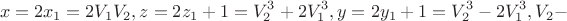 $$x = 2x_1  = 2V_1 V_2 ,z = 2z_1  + 1 = V_2^3  + 2V_1^3 ,y = 2y_1  + 1 = V_2^3  - 2V_1^3 ,V_2  - $$