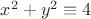 $x^2+y^2\equiv4$