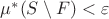 $\mu^*(S\setminus F)<\varepsilon$