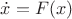 $\dot x =F(x)$
