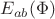 $E_{ab}(\Phi)$