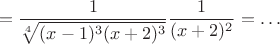 $$=\frac 1{\sqrt[4]{(x-1)^3(x+2)^3}}\frac 1{(x+2)^2}=\ldots$$