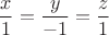 $$\frac{x}{1}=\frac{y}{-1}=\frac{z}{1}$$