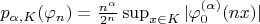 $p_{\alpha, K} (\varphi_n) = \frac{n^{\alpha}}{2^n} \sup_{x \in K} |\varphi_0 ^{(\alpha)} (n x)|$