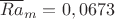 $\overline{Ra}_{m}= 0,0673$
