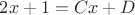 $2x+1=Cx+D$