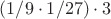 $(1/9 \cdot 1/27) \cdot 3$