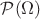 $\mathcal P(\Omega)$