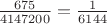 $\frac{675}{4147200} = \frac1{6144}$