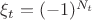 $\xi_t=(-1)^{N_t}$