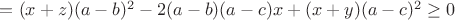 $=(x+z)(a-b)^2-2(a-b)(a-c)x+(x+y)(a-c)^2\geq0$ $=(x+z)(a-b)^2-2(a-b)(a-c)x+(x+y)(a-c)^2\geq0$