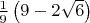 $\frac{1}{9} \left(9-2 \sqrt{6}\right)$
