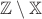 $\mathbb{Z}\setminus \mathbb{X}$