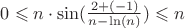 $0\leqslant n\cdot\sin(\frac{2+(-1)\wedgen}{n-\ln(n)}) \leqslant n$