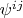 $\psi^{ij}$