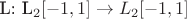 L: L_2[-1,1]\to L_2[-1,1]