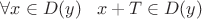 $\forall x\in D(y)\;\;\;x+T\in D(y)$