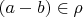 $(a-b) \in \rho$