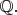 $\mathbb{Q}.$