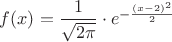 $f(x)=\dfrac{1}{\sqrt{2\pi}}\cdot e^{-\frac{(x-2)^2}{2}}$