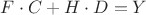 $F\cdot C + H\cdot D = Y$