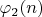 $\varphi_2 (n)$