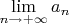 $\lim\limits_{n \to +\infty} a_n$