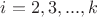 $i=2,3,...,k$