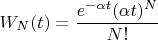 $W_N(t)=\dfrac {e^{-\alpha t}(\alpha t)^N}{N!}$