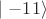 $\mid-11\rangle$