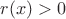 $r(x)>0$