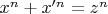 $x^n+x'^n=z^n$