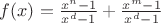$f(x) = \frac{x^n-1}{x^d-1}+\frac{x^m-1}{x^d-1}$