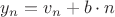 $y_n=v_n+b \cdot n$