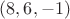$(8, 6, -1)$